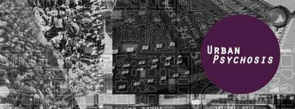 Urban Psychosis Exhibition